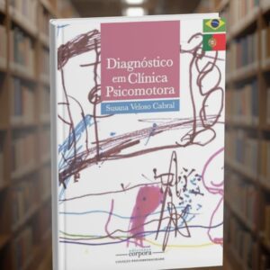 Diagnóstico em Clínica Psicomotora