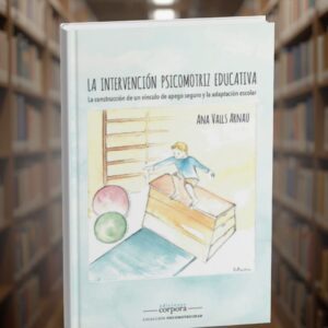 La intervención psicomotriz educativa (Em Espanhol)