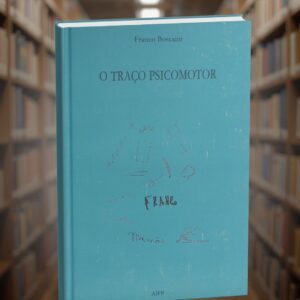O Traço Psicomotor