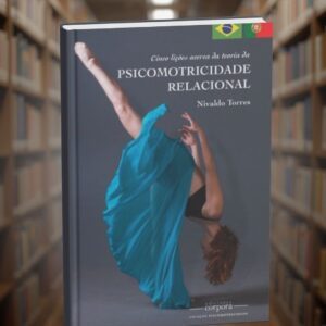 Cinco lições acerca da teoria da Psicomotricidade Relacional