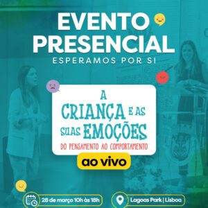 Evento Presencial - A Criança e as suas emoções Ao Vivo | Bilhete duplo