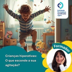 Crianças hiperativas: o que esconde a sua agitação?