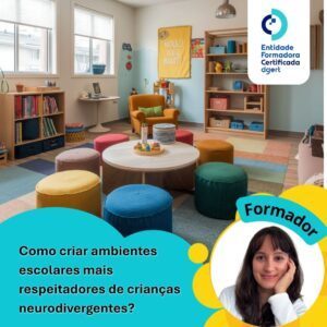 Como criar ambientes escolares mais respeitadores de crianças neurodivergentes?