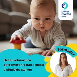 Desenvolvimento psicomotor: o que esperar e sinais de alarme
